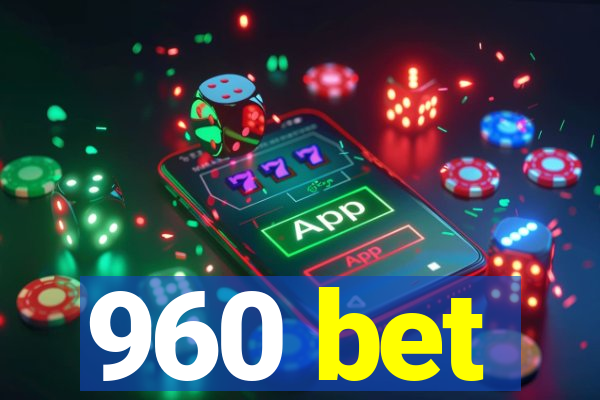 960 bet